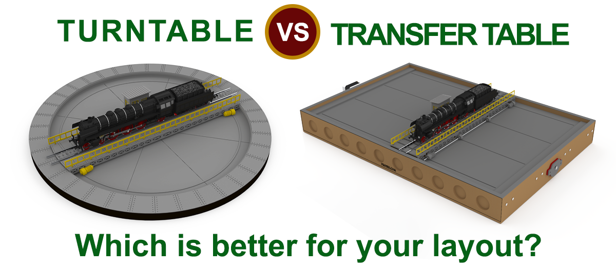 Turntable vs Transfer Table: Which Is Better for your Model Railroad?